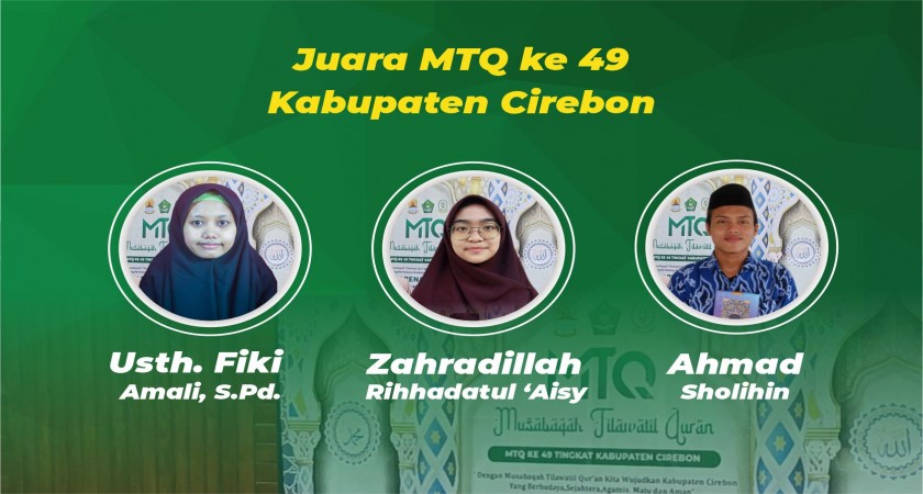 SANTRI & ASATIDZ AL-HIKMAH KEMBALI MERAIH JUARA DALAM AJANG MTQ KE 49 TINGKAT KABUPATEN CIREBON